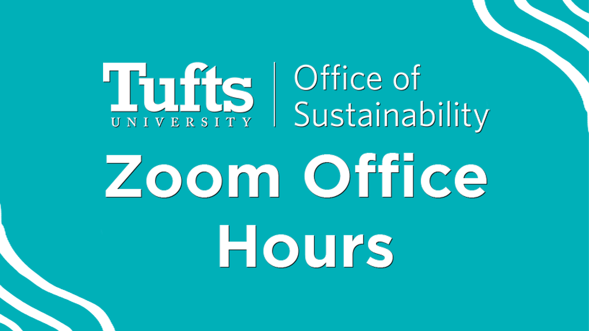 Green-Blue title card reading "Tufts Office of Sustainability, Zoom Office Hours"